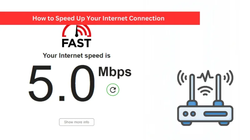 How to Speed Up Your Internet Connection